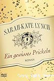 Ein gewisses Prickeln