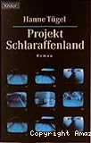 Projekt Schlaraffenland
