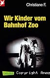Wir Kinder vom Bahnhof Zoo