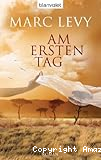 Am ersten Tag
