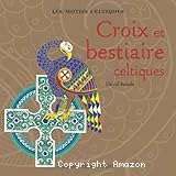 Croix et bestiaire celtiques