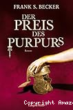 Der Preis des Purpurs