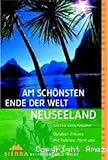Am schönsten Ende der Welt - Neuseeland