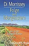 Folge dem Morgenstern