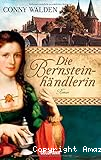 ˜DieœBernsteinhändlerin