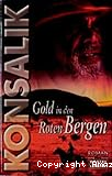 Gold in den roten Bergen
