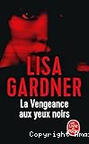 La vengeance aux yeux noirs
