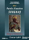 Mali : paroles d'ancêtre songhay