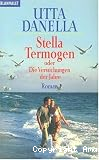 Stella Termogen oder die Versuchungen der Jahre