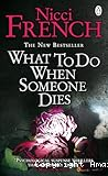 What to do when someone dies