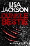 Dunkle Bestie