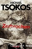 Zerbrochen