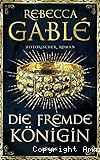 Die fremde Königin