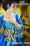 Der Fluch der Rose