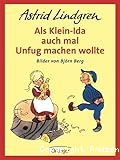 Als Klein-Ida auch mal Unfug machen wollte