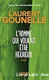 L'homme qui voulait être heureux
