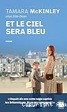 Et le ciel sera bleu