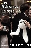 La belle vie