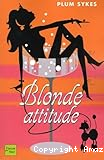 Blonde attitude