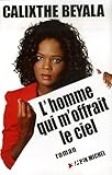 L'homme qui m'offrait le ciel