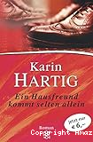 Ein Hausfreund kommt selten allein