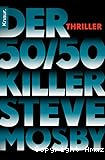 Der 50/50 Killer