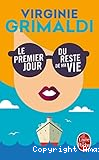 Le premier jour du reste de ma vie