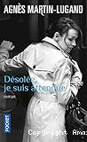 Désolée, je suis attendue