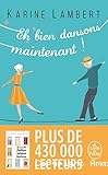 Eh bien dansons maintenant !