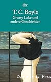 Greasy Lake und andere Geschichten