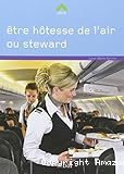 Être hôtesse de l'air ou steward
