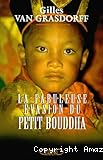 La fabuleuse évasion du petit Bouddha