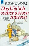 Das hätt ich vorher wissen müssen