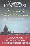 Le roman de Saint-Pétersbourg