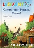 Komm nach Hause, Minka