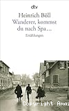 Wanderer, kommst du nach Spa...Erzählungen