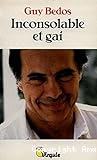 Inconsolable et Gai