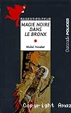 Magie noire dans le Bronx