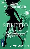 Stiletto Blues à Hollywood