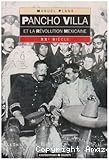Pancho Villa et la Révolution Mexicaine xxe Siècle