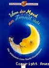 Wenn der Mond am Himmel steht