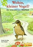 Wohin, kleiner Vogel?