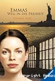 Emmas Weg in die Freiheit