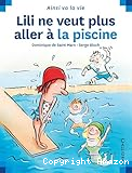 Lili ne veut plus aller à la piscine