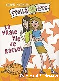 Stella etc.: La vraie vie de Rachel