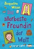 Die allerbeste Freundin der Welt