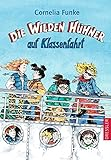 Die Wilden Hühner auf Klassenfahrt