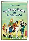 Die Wilden Hühner und das Glück der Erde
