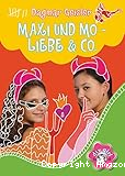 Maxi und Mo - Liebe & Co.