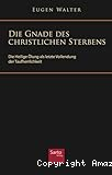 DIE GNADE DES christlichen sterbens